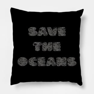 Save the oceans Pillow