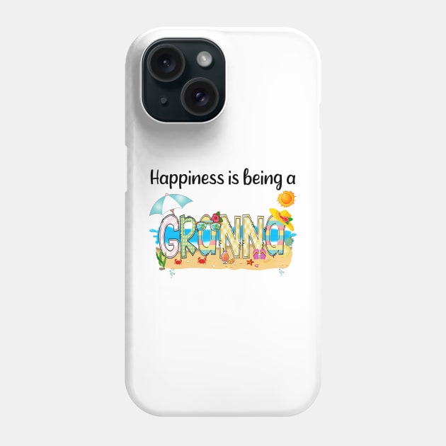 Happiness Is Being A Granna Summer Beach Happy Mother's Day Phone Case by KIMIKA