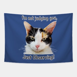 Cute Calico Cat with Attitude – Just Observing! Tapestry