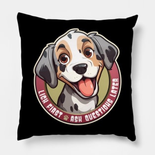 Funny Lick First, Ask Questions Later Catahoula Leopard Dog Design Pillow