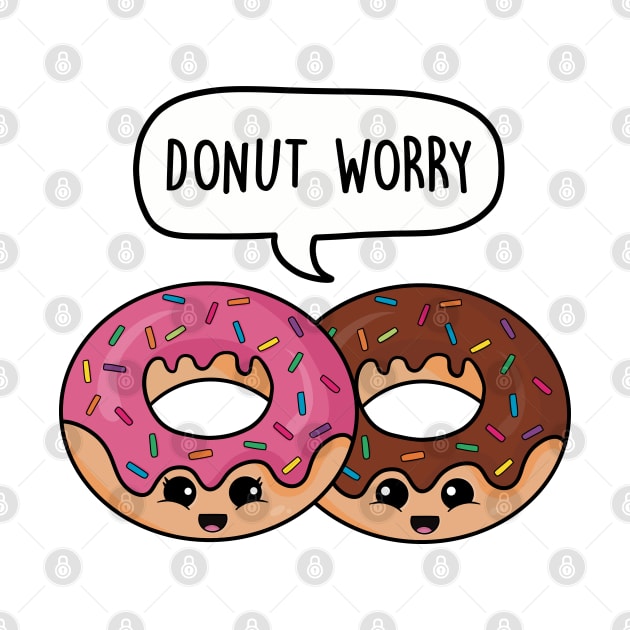 Donut worry by LEFD Designs