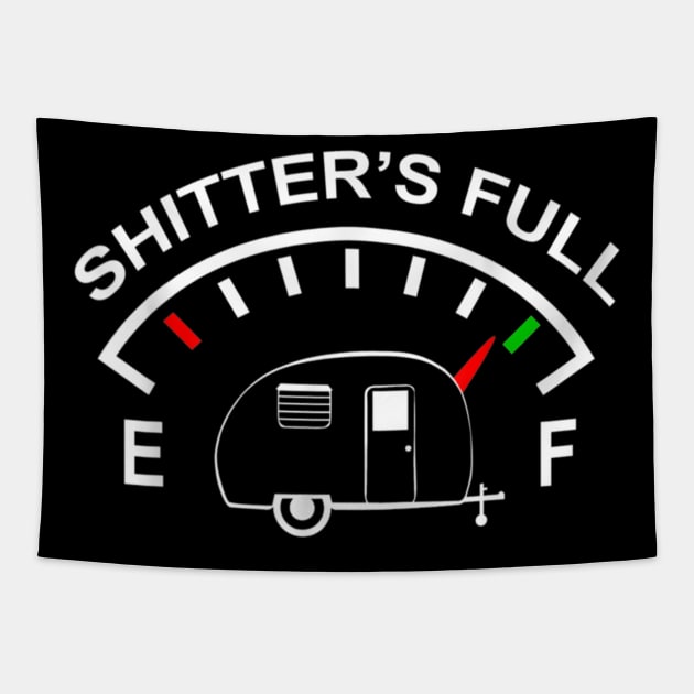 Shitters Full Funny RV Camping Gift Tapestry by Kanalmaven