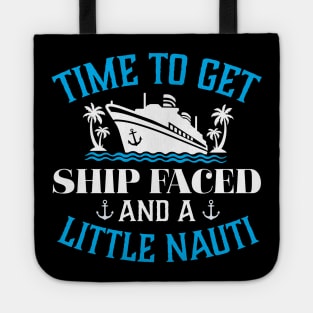 Time to get Ship Faced and a little Nauti Tote