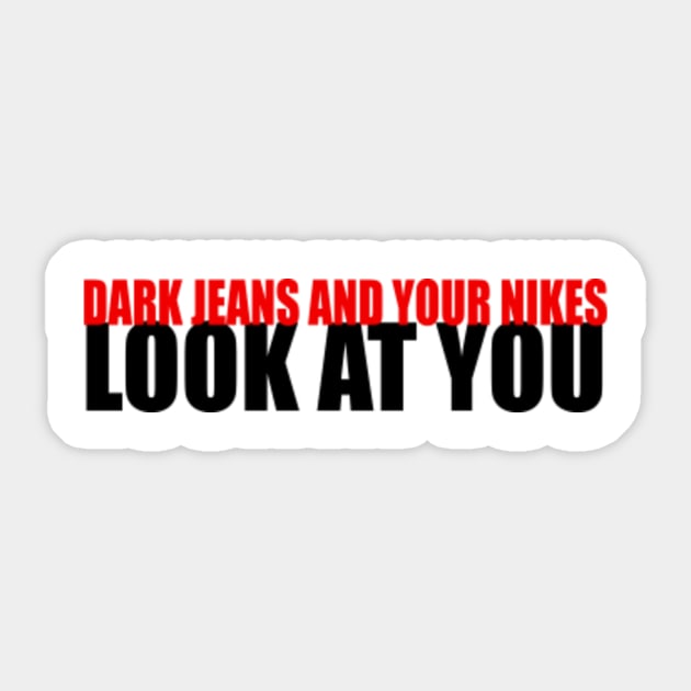 cúbico base raya Taylor Swift - Dark Jeans and Your Nikes - Delicate - Taylor Swift -  Sticker | TeePublic