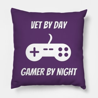 Vet By Day Gamer By Night Pillow
