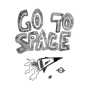 Go to space T-Shirt