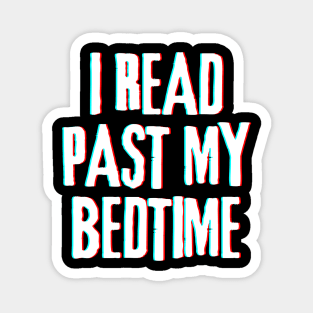 I Read Past My Bedtime (Inverted) Magnet