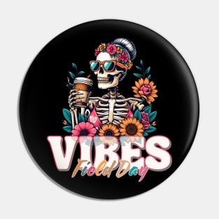 Field Day Vibes Funny Floral Skeleton Girl Sunglasses Drink Pin