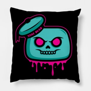 Stay Dead Pillow