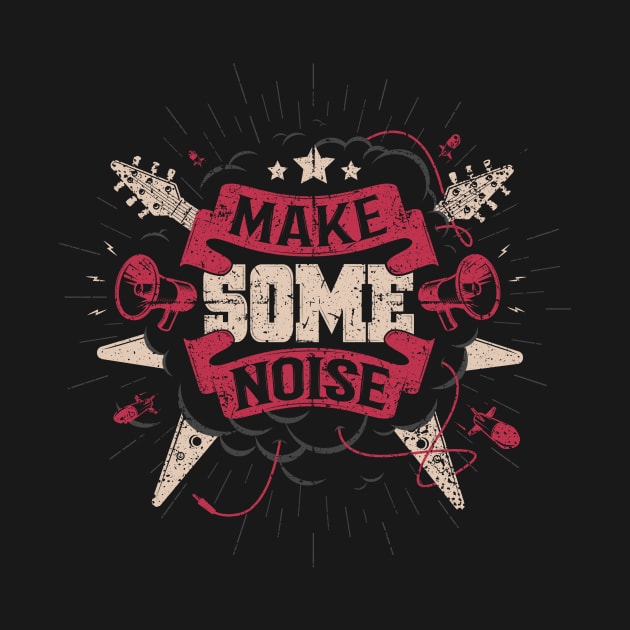 MAKE SOME NOISE by snevi