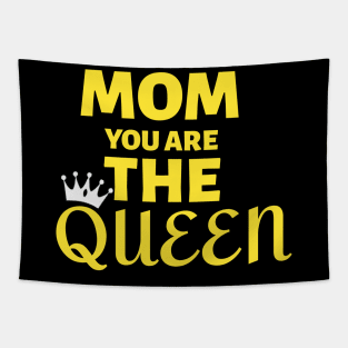 Mom You Are The Queen Happy Mothers Day Tapestry