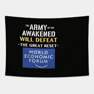 The Army of the Awakened Will Defeat the Great Reset Tapestry