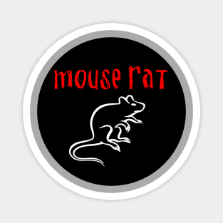 MOUSE RAT - THE BAND IS BACK IN TOWN Magnet