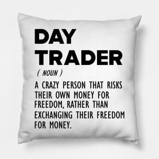 Day Trader Funny Definition Pillow