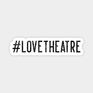 Love Theatre Magnet