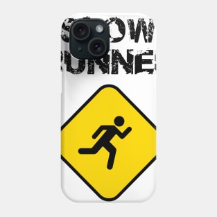 Slow Runner Phone Case