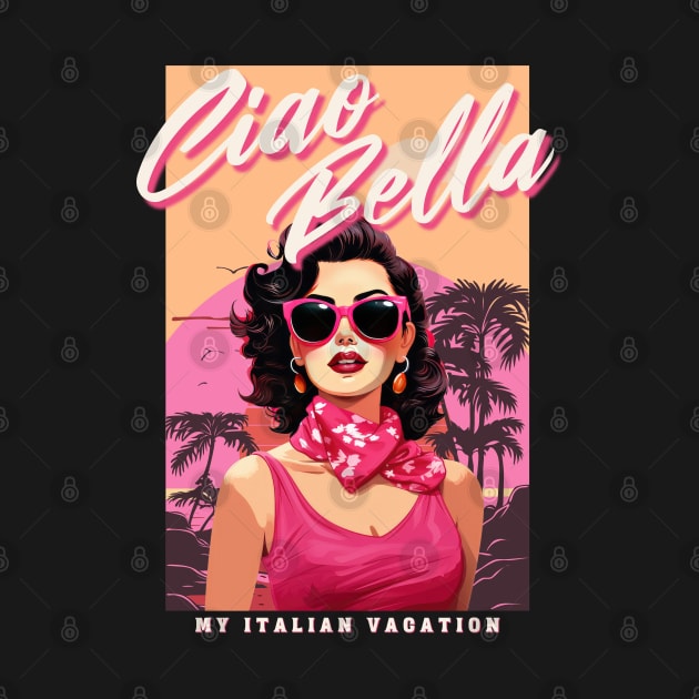 Italian Vacation - Vintage holiday - Ciao Bella by Sara-Design2