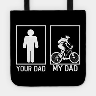 Biker Your Dad vs My Dad Biker Dad Gift Tote