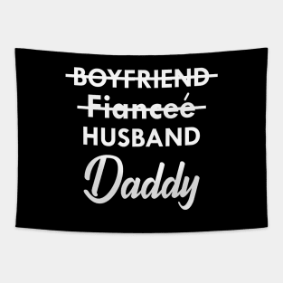 Daddy - boyfriend fiancee husband daddy Tapestry