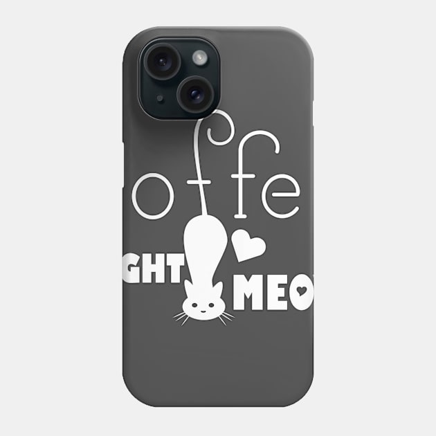 Coffee right meow! Phone Case by variantees