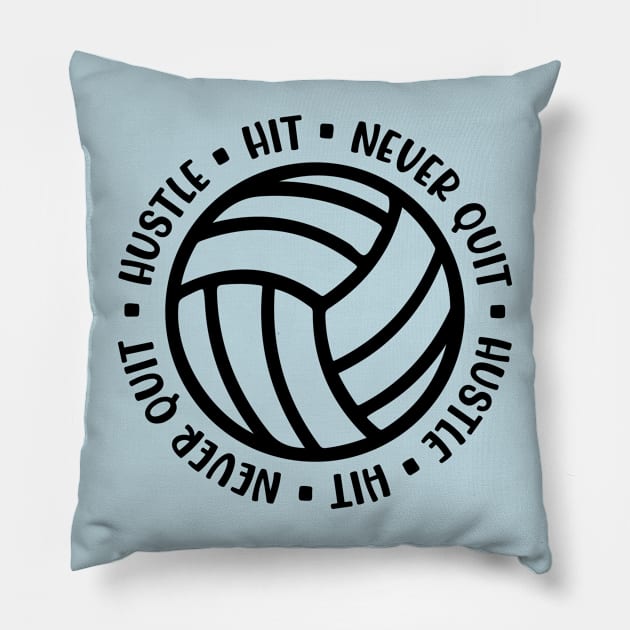 Hustle Hit Never Quit Volleyball Girls Boys Cute Funny Pillow by GlimmerDesigns