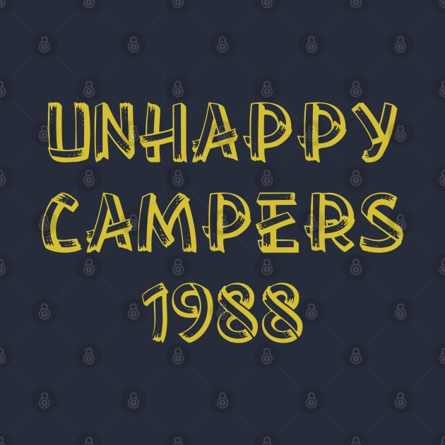 Unhappy Campers 1988 by nickmeece