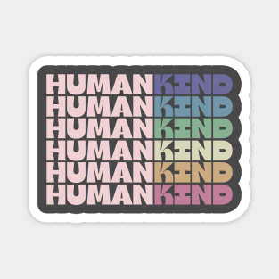 Humankiind Magnet