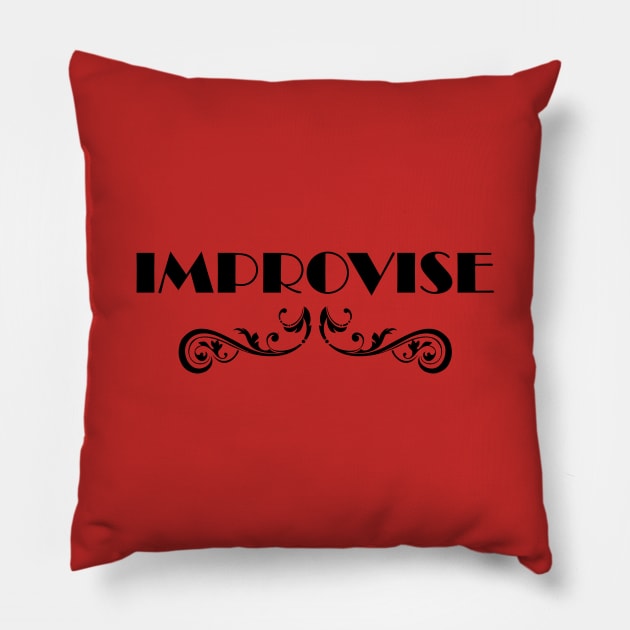 Improvise Pillow by Johka