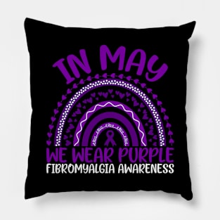 In May We Wear Purple Fibromyalgia Awareness Rainbow Pillow