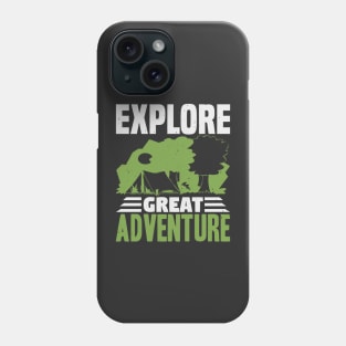 explore great adventure Phone Case