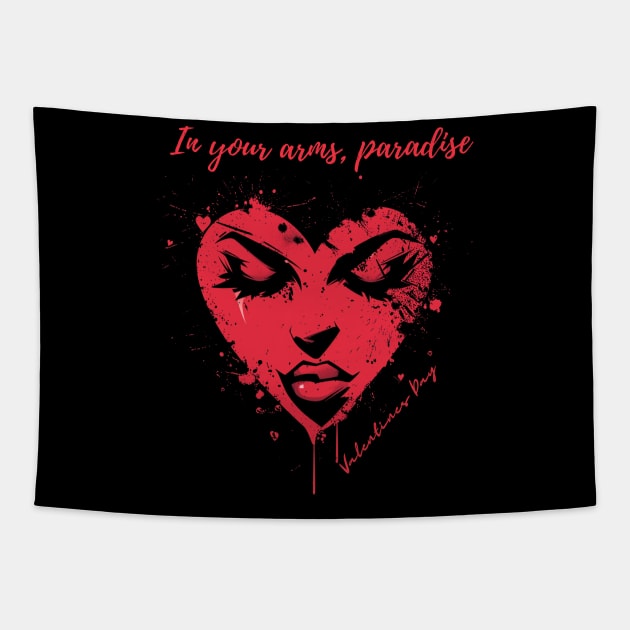 In your arms, paradise. A Valentines Day Celebration Quote With Heart-Shaped Woman Tapestry by DivShot 