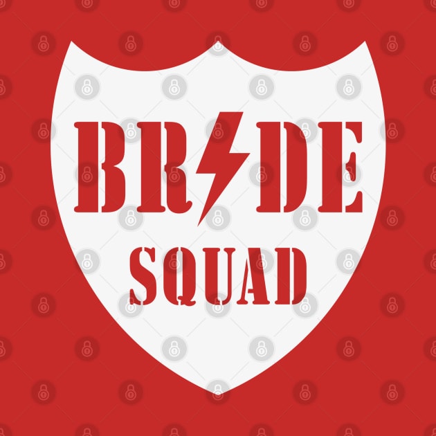 Bride Squad (Team Bride / Hen Night / Bachelorette Party / White) by MrFaulbaum