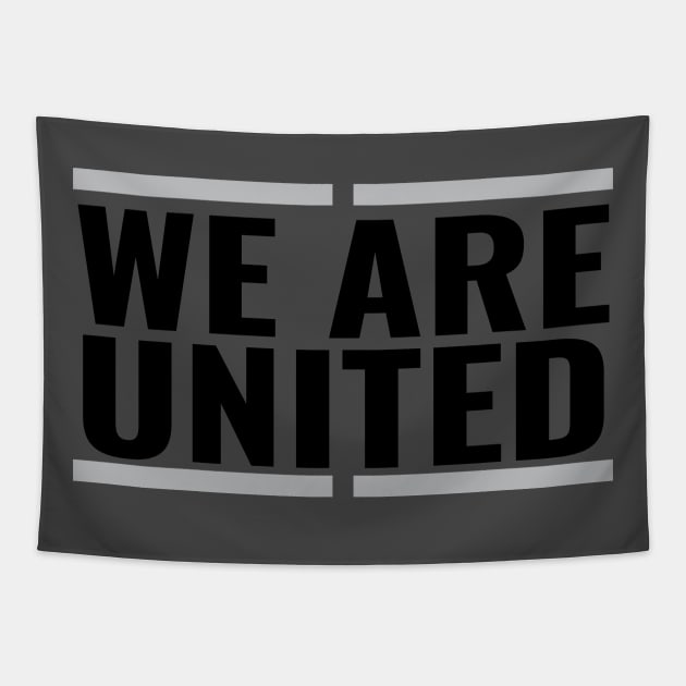 WE ARE UNITED Tapestry by ALSPREYID