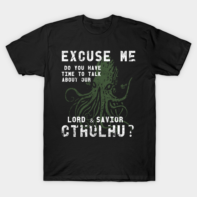 Cthulhu Lord & Savior Lovecraft Vintage - Cthulhu - T-Shirt