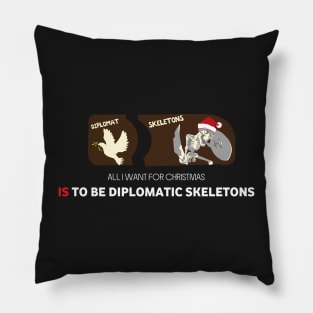 All I Want For Christmas Is to Be Diplomatic Skeletons - Board Games Design - Board Game Art Pillow