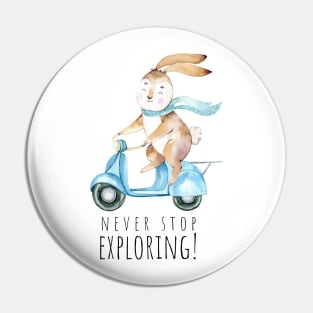 never stop exploring Pin