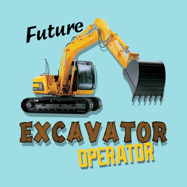 Future Excavator Operator Boys Construction Equipment by Lorri's Custom Art