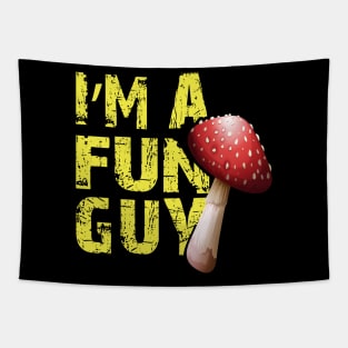 im fun guy Tapestry