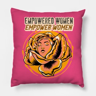 Empowered Women Empower Women Pillow