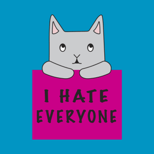 Cat Hates Everyone {Pink Sign) T-Shirt