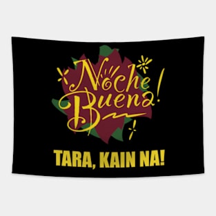 Noche Buena - Tara Kain Na! Tapestry