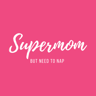 Supermom T-Shirt