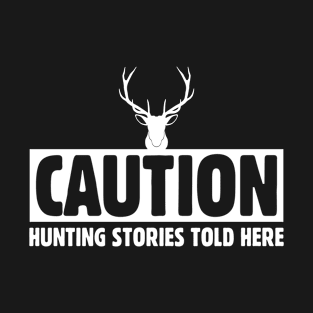 Caution Whitetail Deer Hunting Animal Hunting T-Shirt