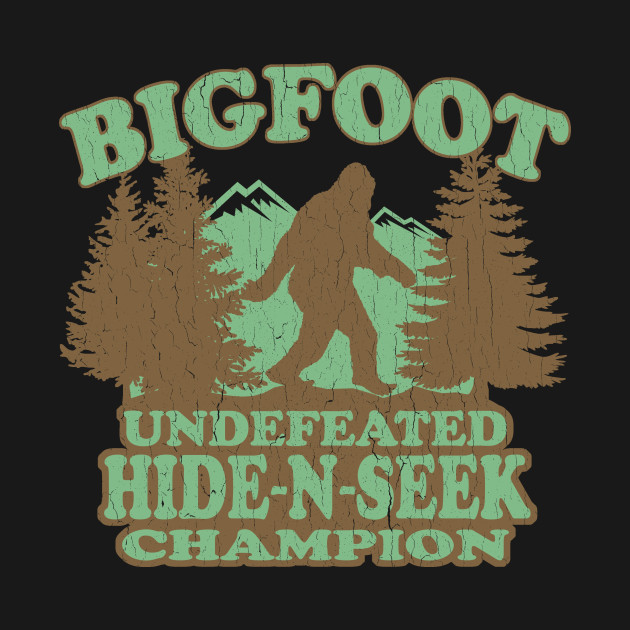 Funny - Bigfoot Hide-N-Seek Champion (distressed vintage)