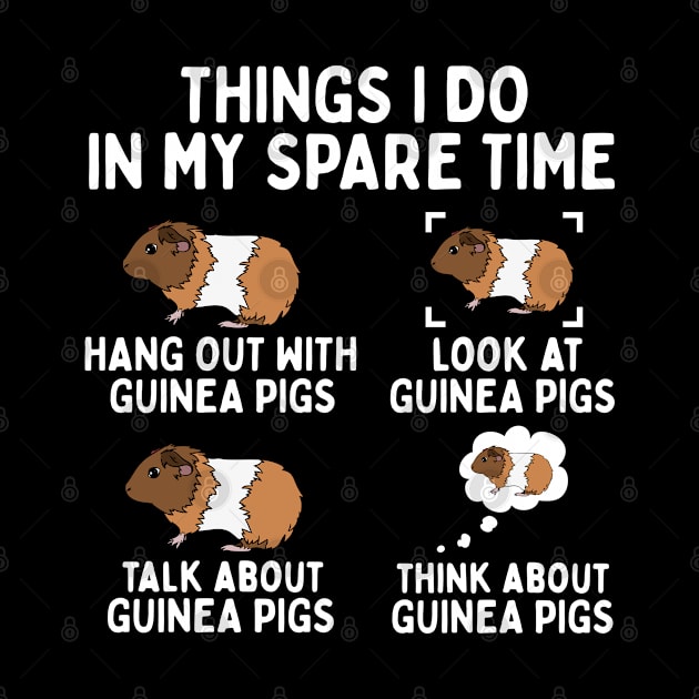 Things I Do My Spare My Time Guinea Pig by White Martian