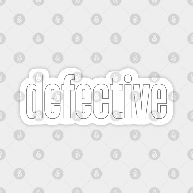 Defective Magnet by Timeless Chaos