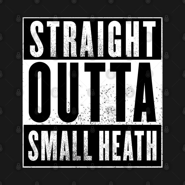 Straight Outta Small Heath by NotoriousMedia