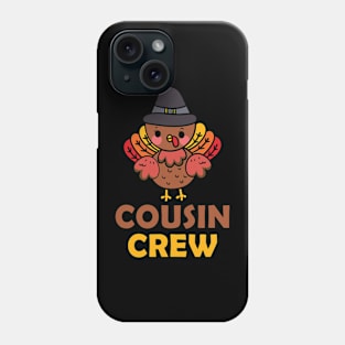 Thanksgiving cousin crew Phone Case