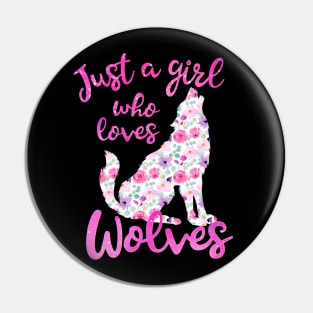 Just a girl who loves wolves Pin