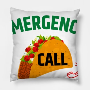 Taco Emergency Call 9-Juan-Juan Pillow